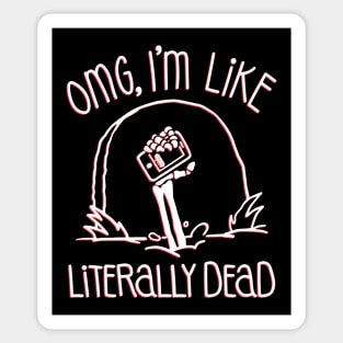 Halloween OMG Literally Dead Skeleton (Red) Sticker